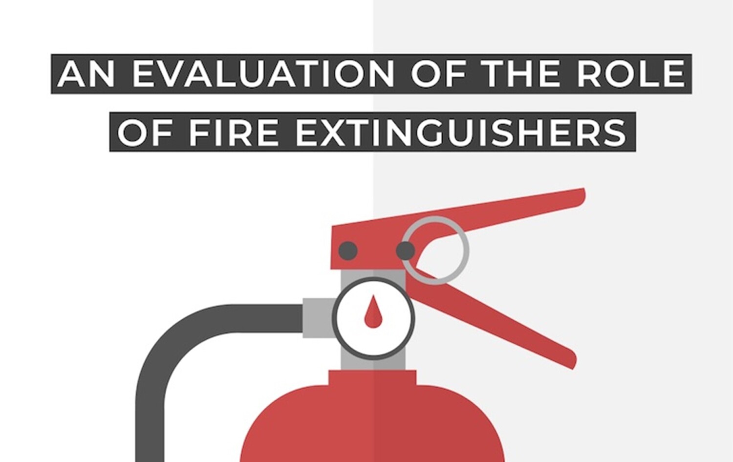 A Major New Report Evaluates Fire Extinguishers In The UK